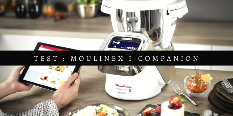 J’ai testé le nouveau robot de cuisine connecté Moulinex i-companion
