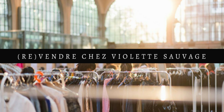 Réussir son vide dressing : l’option Violette Sauvage !