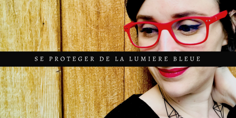 Se protéger de la lumière bleue avec Blueberry