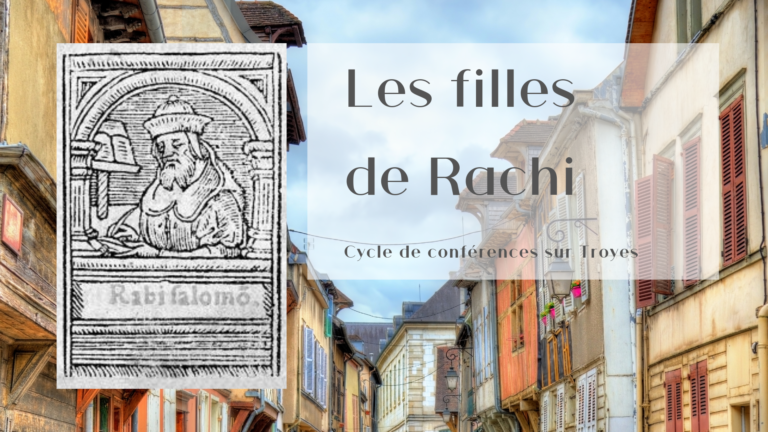 Conférence et à ateliers à Troyes : les filles de Rachi